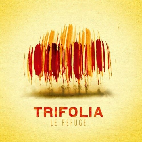 Trifolia - Le Refuge (2013)