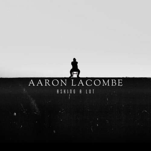 Aaron Lacombe - Asking a Lot (2024) [Hi-Res]