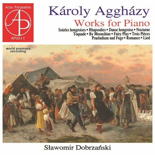 Sławomir P. Dobrzański - Aggházy: Works for Piano (2024)
