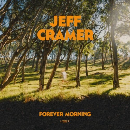 Jeff Cramer - Forever Morning (2024) [Hi-Res]