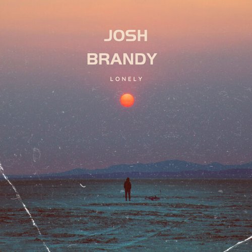 Josh Brandy - Lonely (2024)