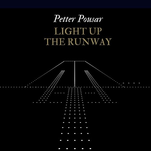 Petter Pousar - Light Up The Runway (2024) Hi Res
