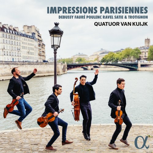Quatuor Van Kuijk - Impressions parisiennes (2024) [Hi-Res]