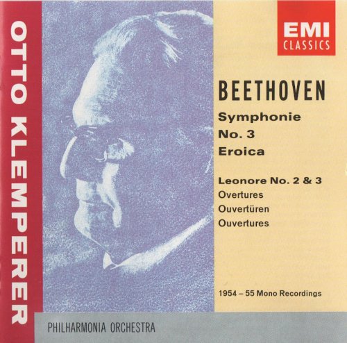Philharmonia Orchestra, Otto Klemperer - Beethoven: Symphonie No. 3 'Eroica', Leonore Overtures Nos. 2 & 3 (1991) CD-Rip