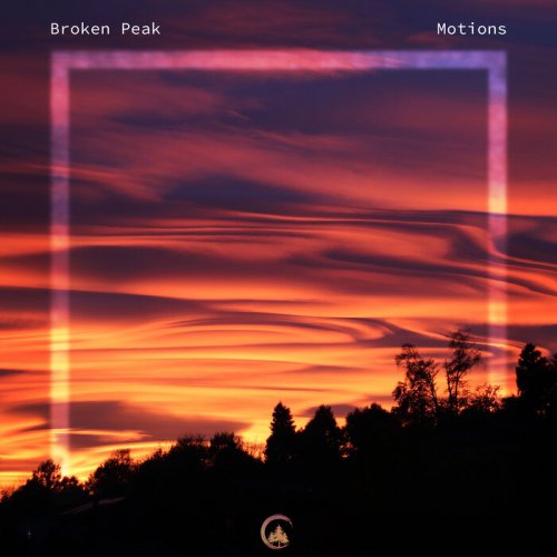 Broken Peak - Motions (2024)