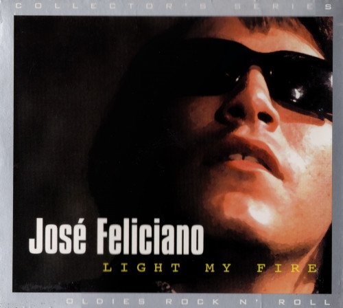 José Feliciano - Light My Fire (2005)