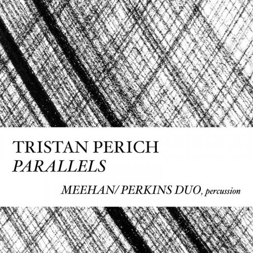 Meehan/Perkins Duo – Tristan Perich: Parallels (2015)