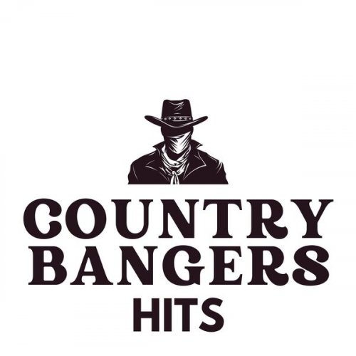 VA - Country Bangers Hits (2024)