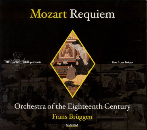 Orchestra Of The 18th Century, Frans Brüggen - Mozart: Requiem in D Minor / Maurerische Trauermusik / Adagio in B Flat Major (2002)