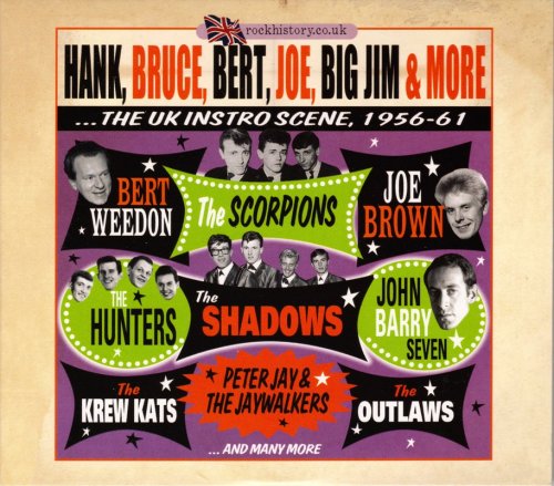 VA - Hank, Bruce, Bert, Joe, Big Jim & More...The UK Instro Scene, 1956-61 (2012)