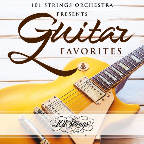 101 Strings Orchestra - 101 Strings Orchestra Presents Guitar Favorites (2024)