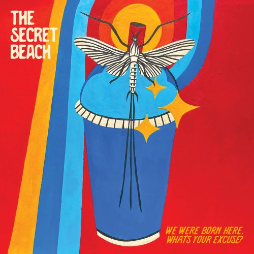 The Secret Beach - We were born here, what's your excuse? (2024)