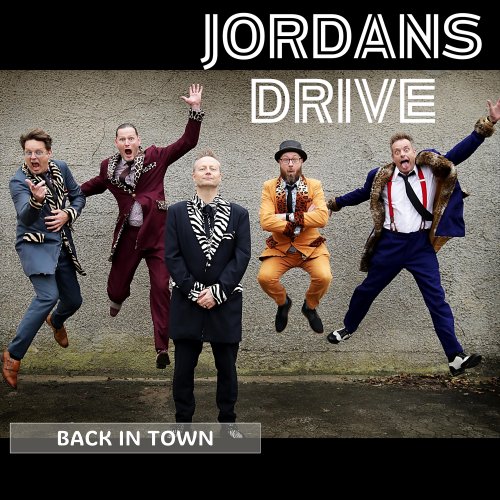 Jordans Drive - Back in Town (2024) Hi Res