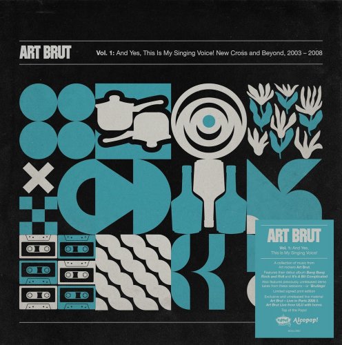 Art Brut - And Yes, This Is My Singing Voice! New Cross and Beyond 2003-2008 (2024)