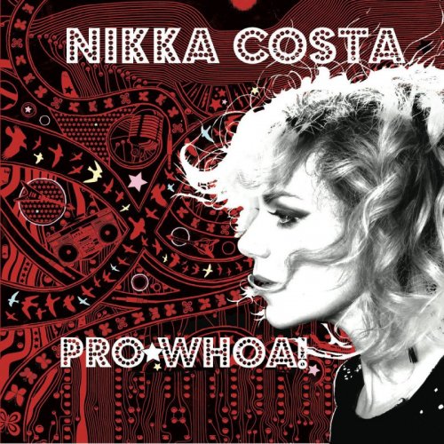 Nikka Costa - Pro★Whoa! (2010)