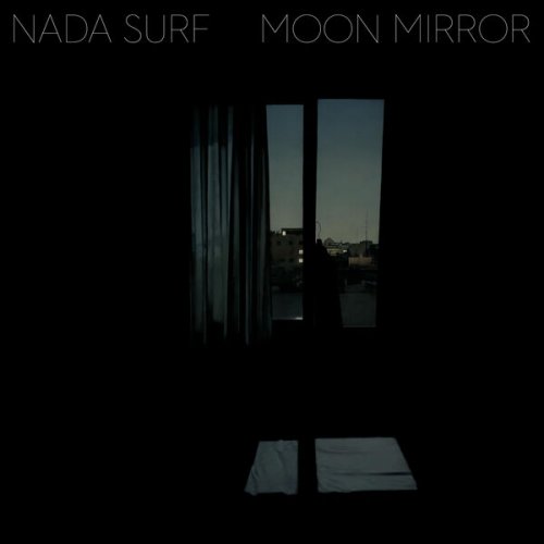 Nada Surf - Moon Mirror (Deluxe Edition) (2024) [Hi-Res]