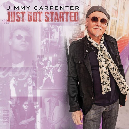 Jimmy Carpenter - Just Got Started (2024)