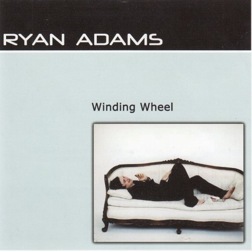 Ryan Adams - Winding Wheel (2002)