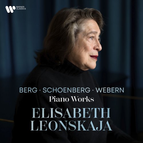Elisabeth Leonskaja - Berg, Schoenberg & Webern: Piano Works (2024) [Hi-Res] [MQA]