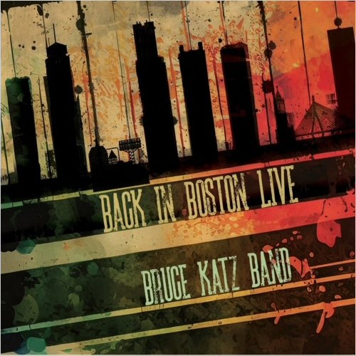 Bruce Katz Band - Back In Boston Live (2024)