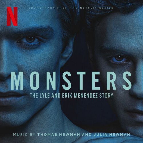 Thomas Newman, Julia Newman - Monsters: The Lyle and Erik Menendez Story (Soundtrack from the Netflix Series) (2024) [Hi-Res]