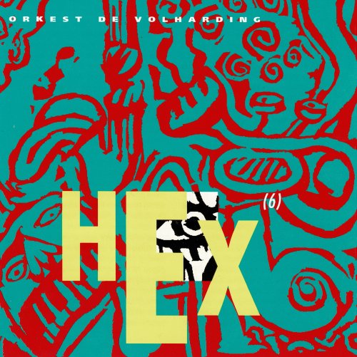 Orkest de Volharding - Hex (2024)