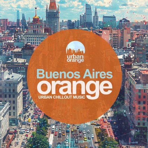 VA - Buenos Aires: Urban Chillout Music (2024)