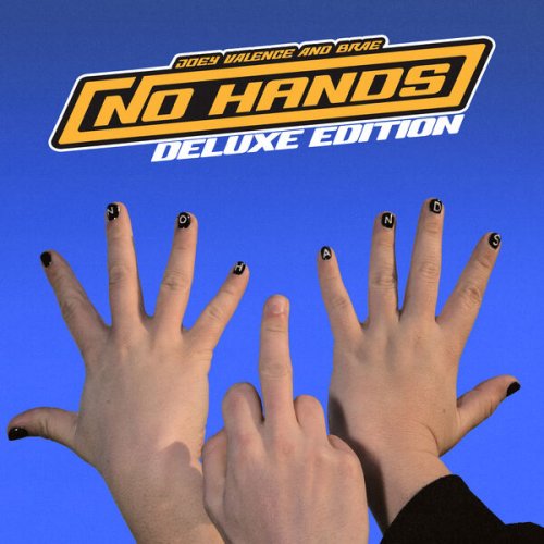 Joey Valence & Brae - NO HANDS (Deluxe Edition) (2024) [Hi-Res]