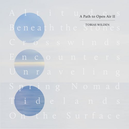 Tobias Wilden - A Path to Open Air II (2024) Hi-Res