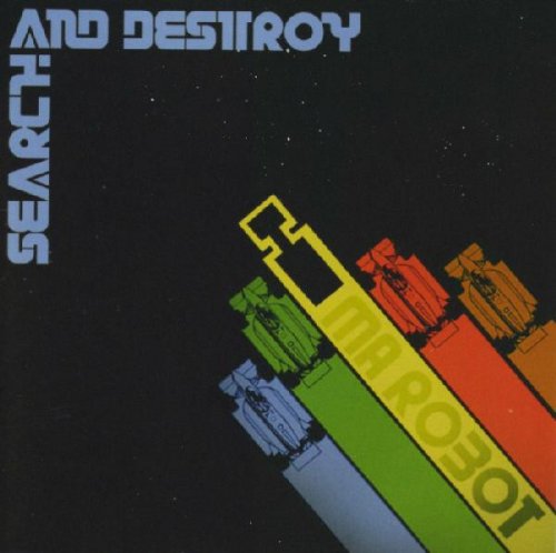Ima Robot - Search and Destroy (2006)