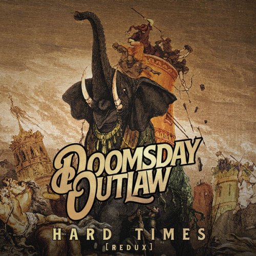 Doomsday Outlaw - Hard Times (Redux) (2024) Hi-Res