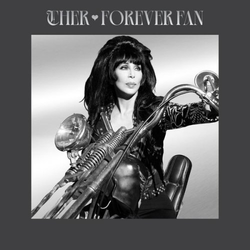 Cher - Forever Fan (2024) [Hi-Res]