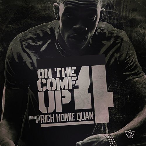 Rich Homie Quan - On The Come Up 4 (2015)