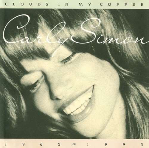 Carly Simon – Clouds In My Coffee 1965-1995 (1995)