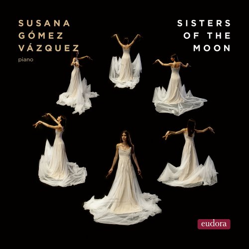 Susana Gómez Vázquez - Sisters of the Moon (2024) [Hi-Res] [MQA]