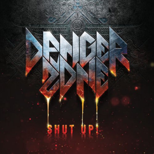 Danger Zone - Shut Up! (2024) [Hi-Res]