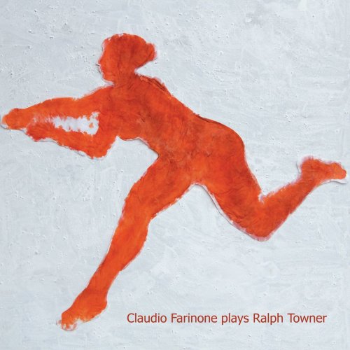 Claudio Farinone - Claudio Farinone Plays Ralph Towner (2013)