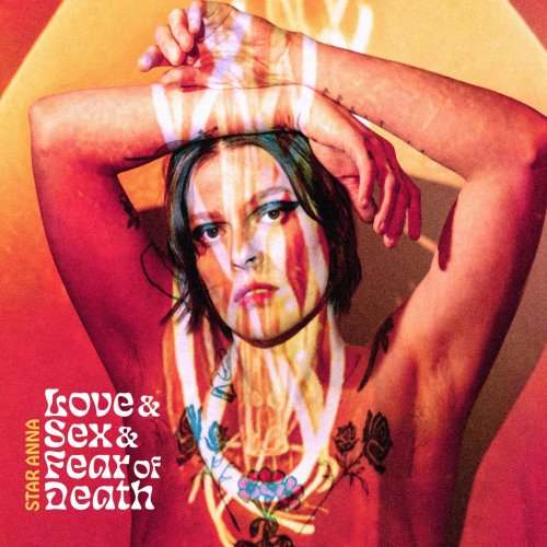 Star Anna - Love and Sex and Fear of Death (2024)
