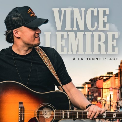 Vince Lemire - À la bonne place (2024) [Hi-Res]