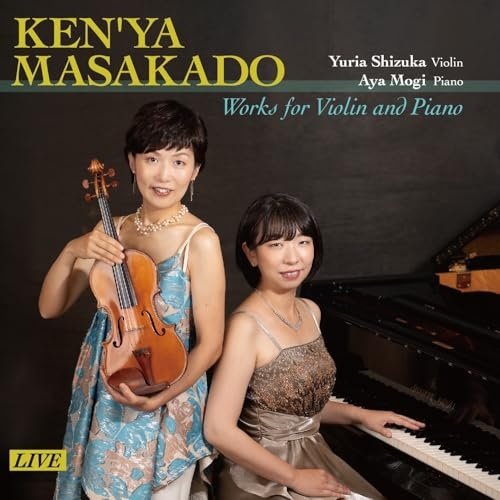 Ken'ya Masakado, Yuria Shizuka, Aya Mogi - Works for Violin and Piano (2024) [Hi-Res]