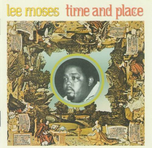 Lee Moses - Time And Place (2007) CD Rip