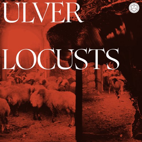 Ulver - Locusts (2024) [Hi-Res]
