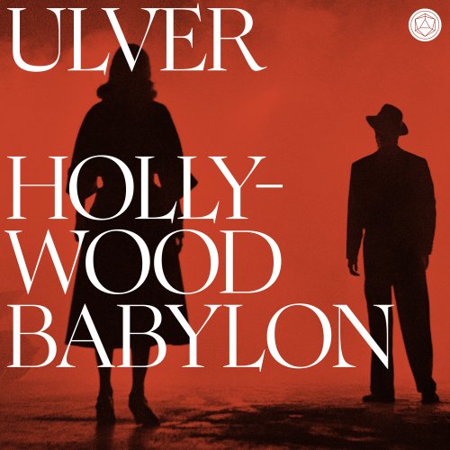 Ulver - Hollywood Babylon (2024) [Hi-Res]