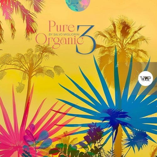 VA - Pure Organic 3 by Salvo Migliorini (2024)