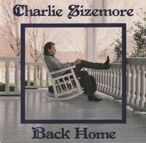 Charlie Sizemore - Back Home (1993)