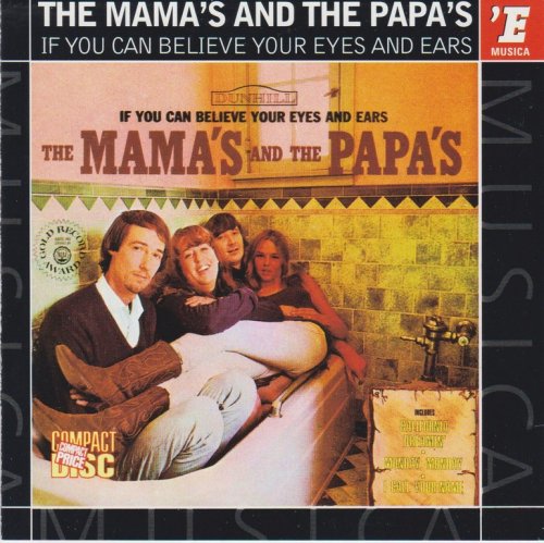 The Mama's And The Papa's - If You Can Believe Your Eyes And Ears (1966) {2001, Remastered}