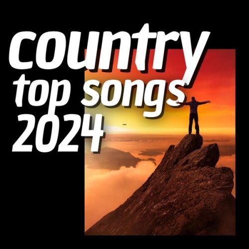 VA - country top songs 2024 (2024)