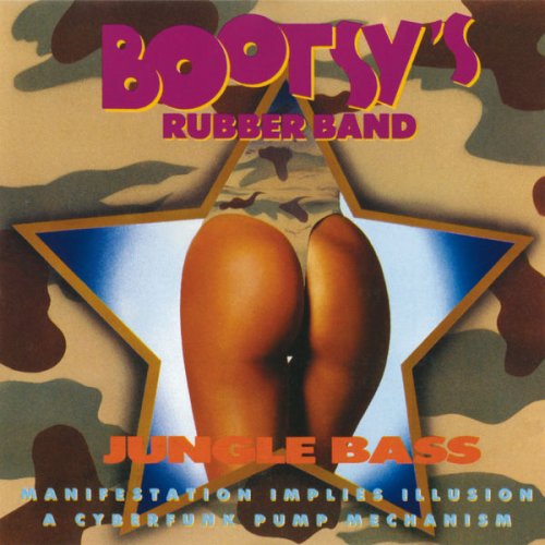 Bootsy's Rubber Band - Jungle Bass (1990)