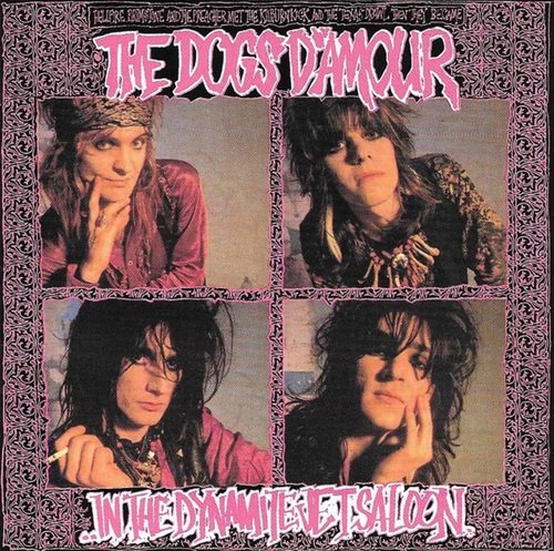 The Dogs D'Amour - In The Dynamite Jet Saloon (1988)