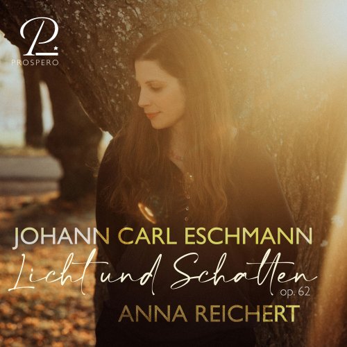 Anna Reichert - Eschmann: Licht und Schatten, Op. 62 (2024) [Hi-Res] [Dolby Atmos]